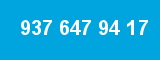 937 647 94 17